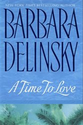 Book cover: Time to Love, A, by Barbara Delinsky (preview)