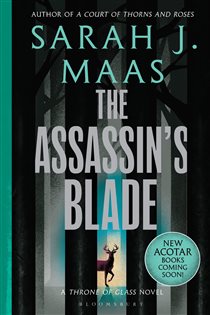 Book cover: The Assassin's Blade, by Sarah J. Maas (preview)