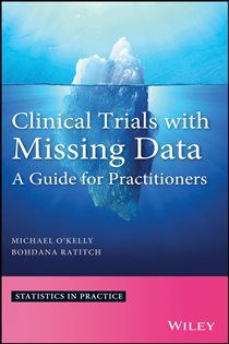 Book cover: Clinical Trials with Missing Data, by Michael O'Kelly (preview)