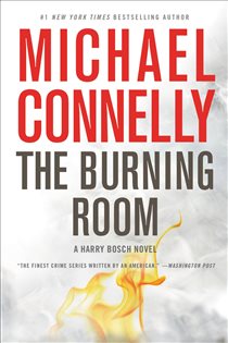 Book cover: The Burning Room (Book 17 of A Harry Bosch Novel) by Michael Connelly (preview)