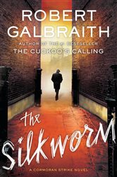 Book cover: The Silkworm (Book 2 of A Cormoran Strike Novel) by Robert Galbraith (preview)
