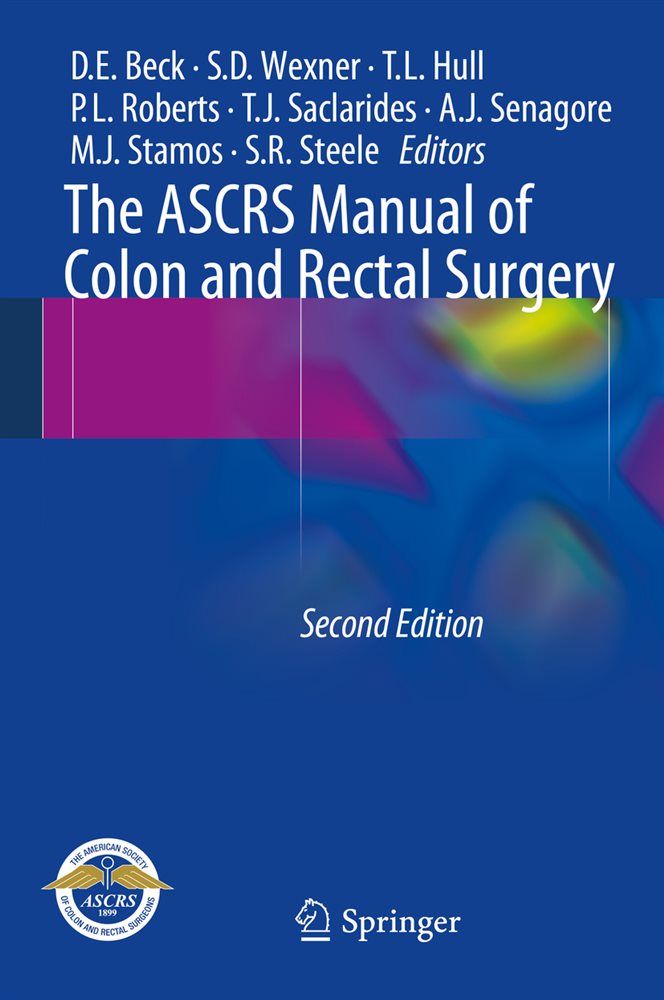 The ASCRS Manual of Colon and Rectal Surgery (2nd ed.)
