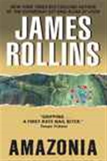 Book cover: Amazonia, by James Rollins (preview)