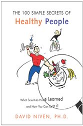 Book cover: 100 Simple Secrets of Healthy People, by Niven, David, PhD (preview)