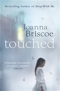 Book cover: Touched, by Joanna Briscoe (preview)