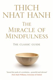 Book cover: The Miracle Of Mindfulness, by Thich Nhat Hanh (preview)