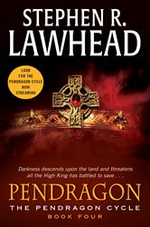 Book cover: Pendragon (Book 4 of Pendragon Cycle) by Stephen R. Lawhead (preview)