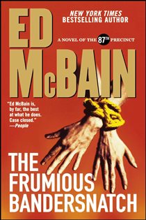 Book cover: The Frumious Bandersnatch, by Ed McBain (preview)