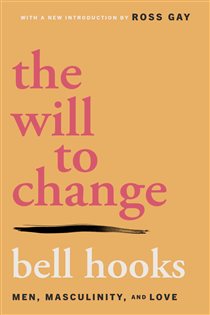 Book cover: The Will to Change, by bell hooks (preview)