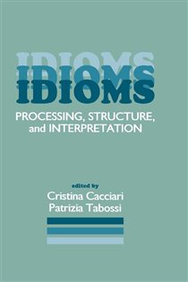 Book cover: Idioms, edited by Cristina Cacciari (preview)