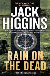 Book cover: Rain on the Dead (Book 21 of Sean Dillon) by Jack Higgins (preview)