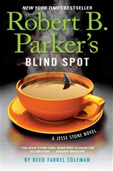 Book cover: Robert B. Parker's Blind Spot (Book 13 of A Jesse Stone Novel) by Reed Farrel Coleman (preview)