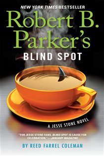 Book cover: Robert B. Parker's Blind Spot (Book 13 of A Jesse Stone Novel) by Reed Farrel Coleman (preview)