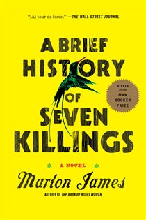 Book cover: A Brief History of Seven Killings (Booker Prize Winner), by Marlon James (preview)