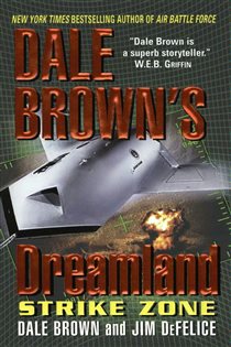 Book cover: Dale Brown's Dreamland: Strike Zone (Book 5 of Dreamland) by Dale Brown (preview)