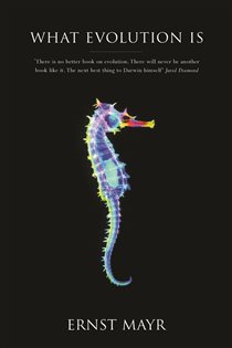 Book cover: What Evolution Is, by Ernst Mayr (preview)