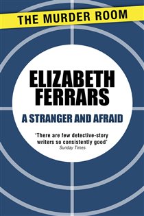 Book cover: A Stranger and Afraid, by Elizabeth Ferrars (preview)