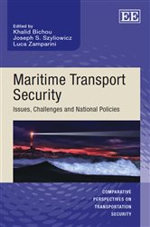 Maritime Transport Security: Issues, Challenges and National Policies