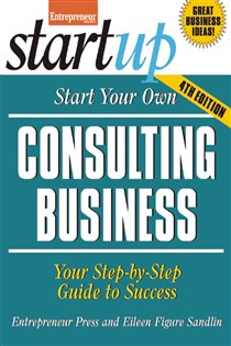 Book cover: Start Your Own Consulting Business, by Entrepreneur magazine (preview)