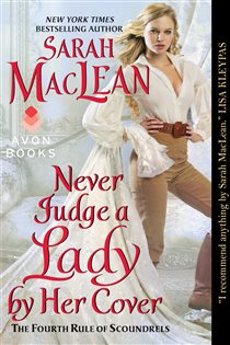 Book cover: Never Judge a Lady by Her Cover (Book 4 of Rules of Scoundrels) by Sarah MacLean (preview)