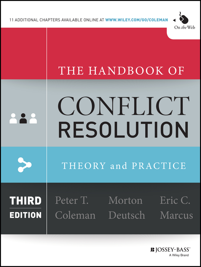 The Handbook of Conflict Resolution: Theory and Practice