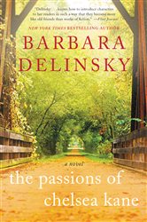 Book cover: The Passions of Chelsea Kane, by Barbara Delinsky (preview)