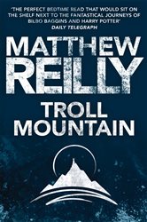 Book cover: Troll Mountain: The Complete Novel (Book 4 of Troll Mountain) by Matthew Reilly (preview)
