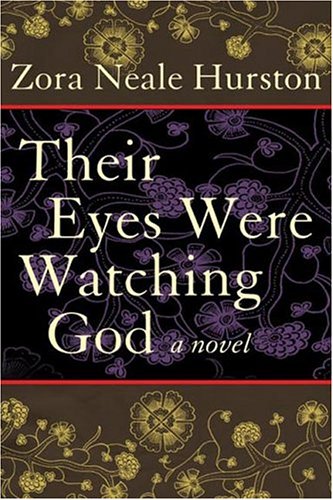 Their Eyes Were Watching God By Zora Neale Hurston (ebook)