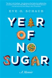 Book cover: Year of No Sugar, by Eve Schaub (preview)