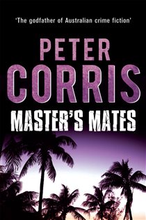 Book cover: Master's Mates, by Peter Corris (preview)