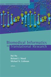 Book cover: Biomedical Informatics in Translational Research, edited by Hai Hu (preview)
