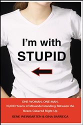 Book cover: I'm with Stupid, by Gene Weingarten (preview)
