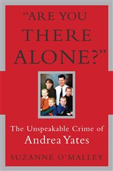 Book cover: Are You There Alone?, by Suzanne O'Malley (preview)