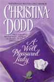 Book cover: A Well Pleasured Lady, by Christina Dodd (preview)