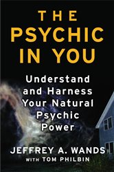 Book cover: The Psychic in You, by Jeffrey A. Wands (preview)