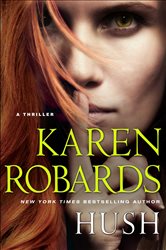 Book cover: Hush, by Karen Robards (preview)