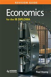 Book cover: Economics for the IB Diploma Revision Guide, by Paul Hoang (preview)