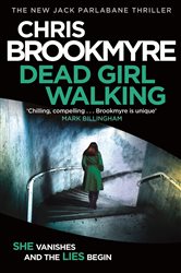 Book cover: Dead Girl Walking (Book 6 of Jack Parlabane) by Chris Brookmyre (preview)