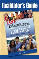 Facilitator&#x2032;s Guide to More Inclusion Strategies That Work!