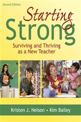 Starting Strong: Surviving and Thriving as a New Teacher