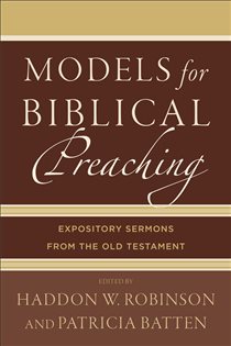 Book cover: Models for Biblical Preaching, edited by Haddon W. Robinson (preview)