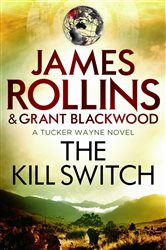 Book cover: The Kill Switch, by James Rollins (preview)