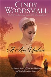 Book cover: A Love Undone, by Cindy Woodsmall (preview)