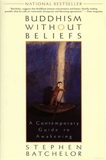 Book cover: Buddhism without Beliefs, by Stephen Batchelor (preview)