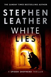 Book cover: White Lies (Book 11 of The Spider Shepherd Thrillers) by Stephen Leather (preview)