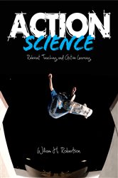 Action Science: Relevant Teaching and Active Learning