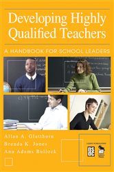 Developing Highly Qualified Teachers: A Handbook for School Leaders