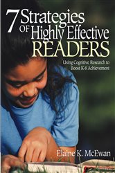 Seven Strategies of Highly Effective Readers: Using Cognitive Research to Boost K-8 Achievement