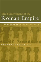 Book cover: The Government of the Roman Empire, by Dr Barbara Levick (preview)