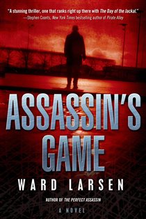 Book cover: Assassin's Game (Book 1 of David Slaton) by Ward Larsen (preview)